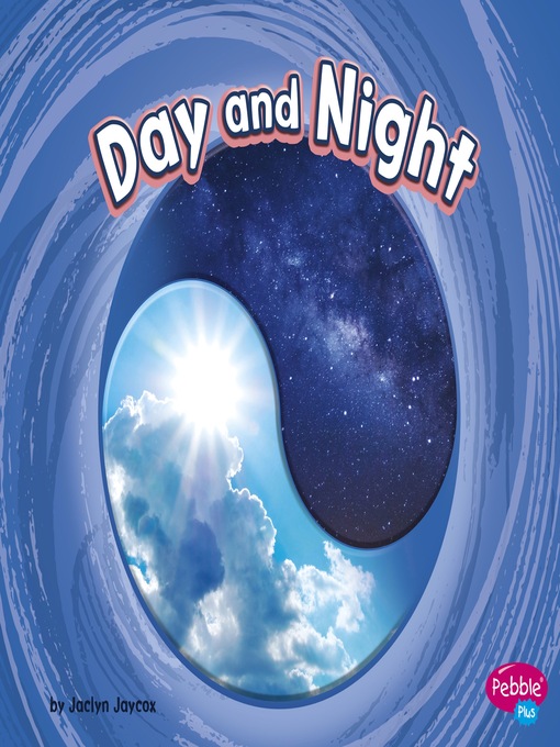 Title details for Day and Night by Jaclyn Jaycox - Available